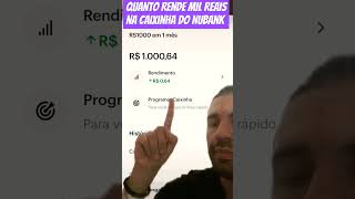 QUANTO RENDE R$1000 REAIS NA CAIXINHA DO NUBANK #nubank #investimentosnubank #investimentos #rende