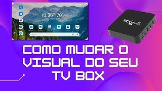 Como trocar a tela inicial do tv box ( Launcher )