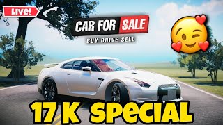 🔴 17 K SPECIAL LIVESTREAM CAR FOR SALE  / Yes gaming