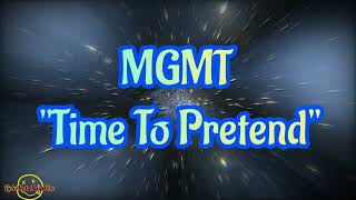 MGMT - Time To Pretend (Lyrics)