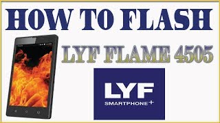 How to Flashing LYF Flame 4505 and After Flashing Black Screen Solution