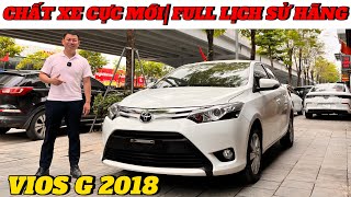 ✅Cập bến Toyota Vios 1.5G 2018 màu trắng | Chất xe cực mới, full lịch sử hãng #vioscu #vios2018cũ