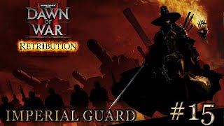 Dawn of War 2: Retribution. Mission 15 - (The Pit of Maledictus). Imperial Guard. (Very Hard)