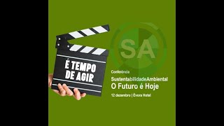 2º Painel - Sustentabilidade Ambiental, o Futuro é Hoje