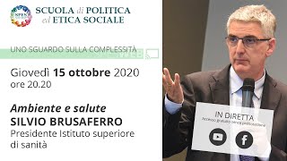 SILVIO BRUSAFERRO: Ambiente e salute