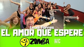 EL AMOR QUE ESPERE 💔🥳 Leoni Torres - Zumba Fitness Coreografía Maty Cingolani