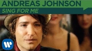 Andreas Johnson - Sing For Me