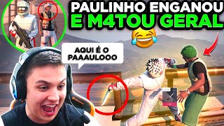 Paulinho o Loko passou o goIpe nos novato da cidade e M@tou todo mundo *TEVE VINGANÇ4 DO KARMA* 😂