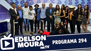 Edelson Moura na TV | Programa 294