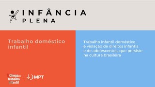 Trabalho doméstico infantil - Infância Plena