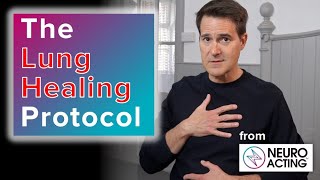 The LUNG HEALING Protocol