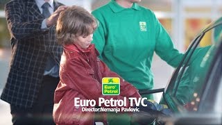 TVC Euro Petrol 30sec (director's cut)