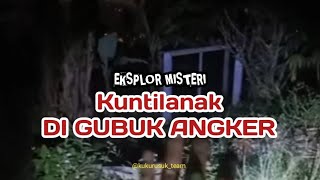 #83 Part 2 Eksplor Gubuk Angker