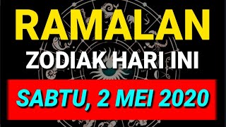 TONTON SEGERA!! RAMALAN ZODIAK HARI INI, SABTU 2 MEI 2020 ( 12 ZODIAK LENGKAP)