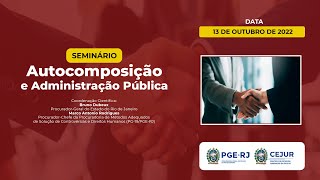 Autocomposição e Adm. Pública - Abertura