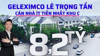 Căn Nhà Ít Tiền Nhất Khu C Geleximco Lê Trọng Tấn