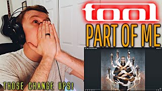 OH MAN!!! ~ TOOL - PART OF ME ~ [REACTION!]