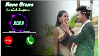 MONE ORENA New Santhali☎️Ringtone💘2023//BGM WhatsApp Status #viral #trending #youtube #santali