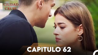 Ciudad Cruel Capítulo 62 | Doblado en Español