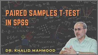 SPSS 9- Paired Samples t-Test [Urdu/Hindi] | Prof. Khalid Mahmood