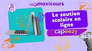 Capeezy :  un soutien scolaire 100% en ligne !