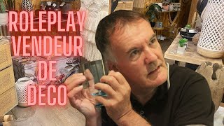 Roleplay Vendeur de Déco - ASMR