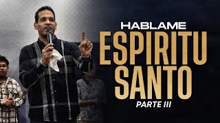 Hablame Espiritu Santo Pt 3 | Pastor Cleyton Méndez