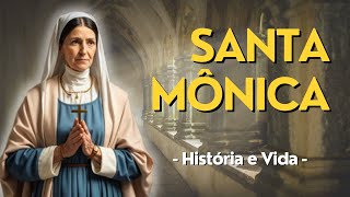 HISTÓRIA COMPLETA - História e Vida de SANTA MÔNICA