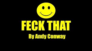 FECK THAT - Andy Conway