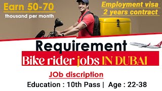 BIKE RIDER JOBS IN DUBAI | SALARY 2500 - 3500 AED | AGE 22-38 YEARS  #bikeriders #viral #dubai