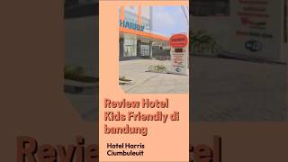 review hotel kids Friendly bandung Part 2 #shorts