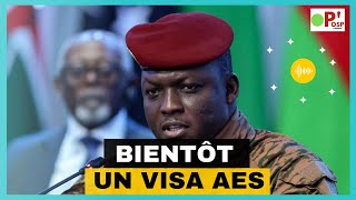 Bientôt un visa AES, le Burkina Faso au devant des futurs changements: OSP