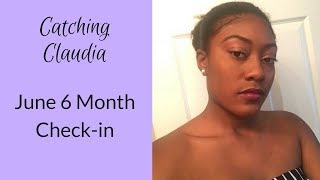 June -6 Month Check-in