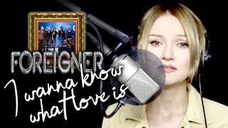 I Want To Know What Love Is - Foreigner (Alyona)