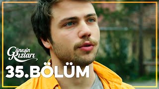 Güneşin Kızları 35. Bölüm - Full Bölüm