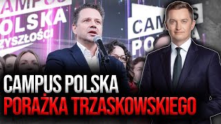 Campus Polska. Porażka Trzaskowskiego // Sebastian Kaleta