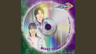 Blaze up （『仮面ライダーガッチャード』キャラクターソング）