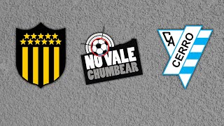 🔴EN VIVO: PEÑAROL VS CERRO -NO VALE CHUMBEAR🔴