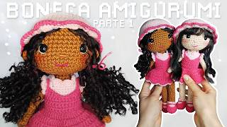 Boneca Amigurumi Passo a Passo | Tutorial de Crochê | PARTE 1: Corpo e Cabeça #crochet #amigurumi