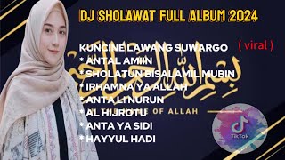 DJ SHOLAWAT FULL ALBUM 2024 FULL BASS VIRAL TIK TOK TERBARU