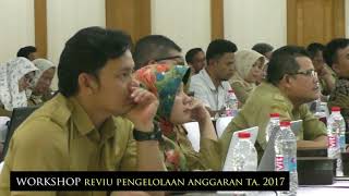 WORKSHOP REVIU PENGELOLAAN ANGGARAN OLEH APIP SE JAWA BARAT