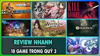 Review nhanh vài game đã chơi trong Quý 3 - Lảm Nhảm #32