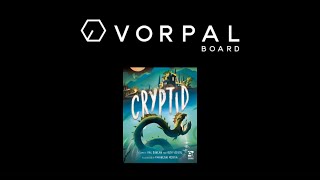 Vorpal Board Plays Cryptid