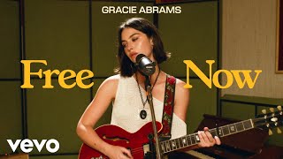 Gracie Abrams - Free Now