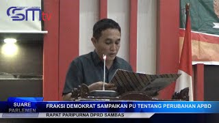 CSMTV # FRAKSI DEMOKRAT SAMPAIKAN PU TENTANG PERUBAHAN APBD