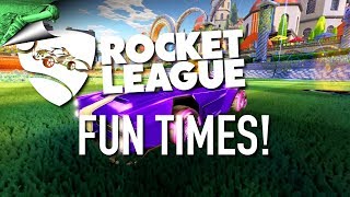 Fun Times! - Rocket League