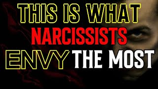 Eight (8) Things Narcissists Envy The Most About You