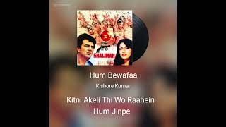 Hum bewafa Hargiz na the (Kishore Kumar - Shalimar)