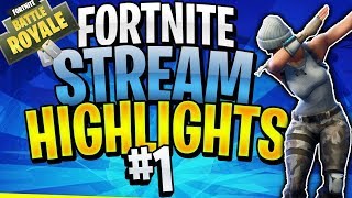 STREAM HIGHLIGHTS #1 (Fortnite Battle Royale)