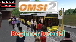 OMSI 2 BEGINNER TUTORIAL (short & quick) || Bus start-up & activate sheduled route (EN)